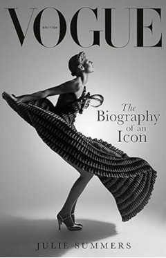 British Vogue - The Biography of an Icon